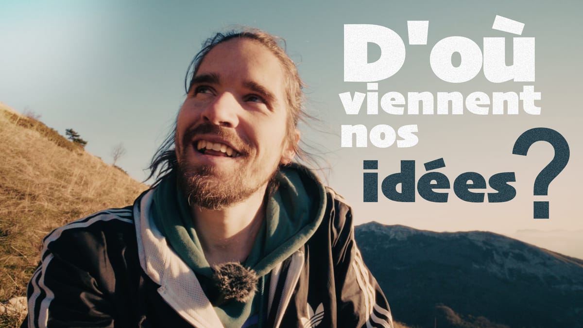 VIDÉO - Les idées ne nous appartiennent pas 💡